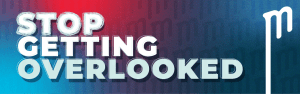 moxie-blog-stop-getting-overlooked